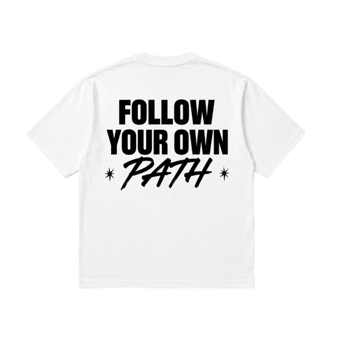Follow Your Own Path T-Shirt